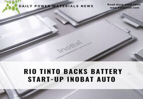 ریوتینتو از استارت آپ باتری InoBat Auto حمایت می کند